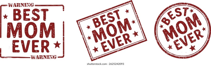 BEST MOM EVER Red Rubber Stamp Vector – Realistic Grunge Style Imprint with Distressed Bold Typography, Ink Smudges, Rough Edges, and Classic Texture on transparent Background