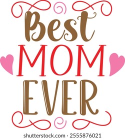 Best Mom Ever Stciker Vector Design