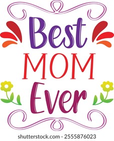 Best Mom Ever Stciker Vector Design