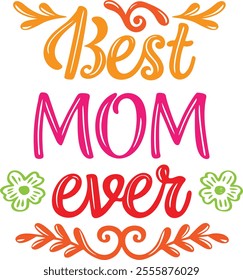 Best Mom Ever Stciker Vector Design