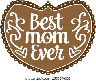 Best Mom Ever Stciker Vector Design