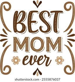 Best Mom Ever Stciker Vector Design