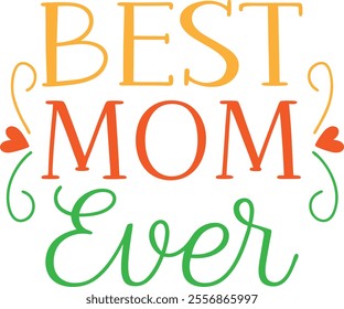 Best Mom Ever Sticker Vector Design