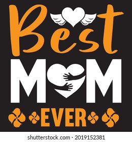 Best mom ever t shirt design, vector file.