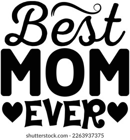 best mom ever t shirt design