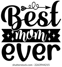 best mom ever t shirt design