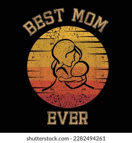 Best mom ever t shirt