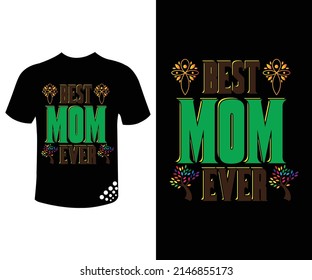 best mom ever t-shirt design