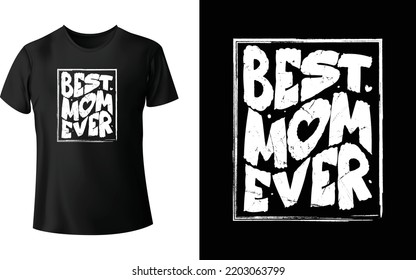 Best mom ever t-shirt design