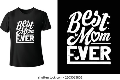 Best mom ever t-shirt design