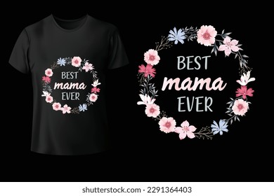 Best Mom Ever T-Shirt Design