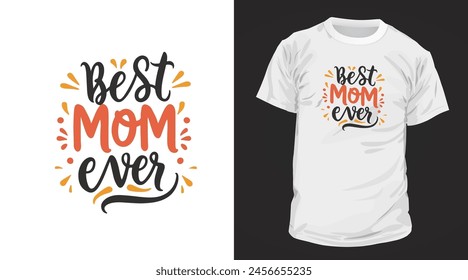 Best mom ever typography design