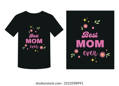 Best Mom Ever typography design