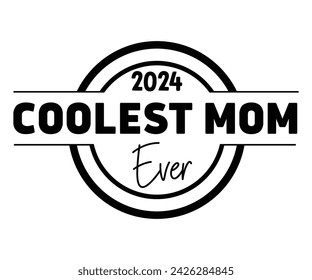 Best Mom Ever Typography, Svg,Retro, Png, Mother,s Day Svg,Mom Quotes, Funny Mom, T-Shirt Design, Cut File, Best Mama, Coolest Mom, Best Dogs,Best Cat, Doxie Mom, Ever, Happiness svg