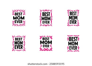 Best Mom Ever Vector Art.