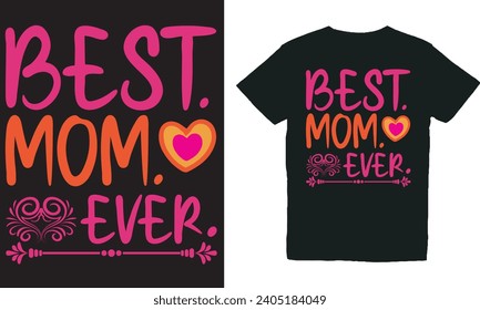 Best Mom Ever.with Patches For T-shirts And Other Uses