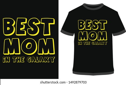 BEST MOM IN THE GALAXY - vector design illustration, it can use for label, logo, sign, sticker or printing for the t-shirt.