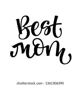 Best Mom hand write simple calligraphy. Father's Day letterind for card, banner, poster, t-shirt print. Vector Illustration. Best Dad Poster Sign on Background.