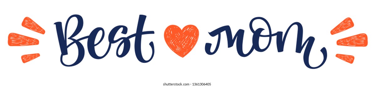 Best Mom hand write simple calligraphy. Father's Day letterind for card, banner, poster, t-shirt print. Vector Illustration. Best Dad Poster Sign on Background. Heart and rays decor