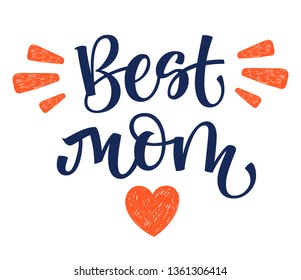 Best Mom hand write simple calligraphy. Father's Day letterind for card, banner, poster, t-shirt print. Vector Illustration. Best Dad Poster Sign on Background. Heart and rays decor