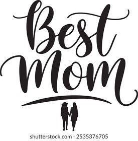 Best Mom" es un tema sincero que celebra el amor y la dedicación de las madres. Se puede expresar a través de tipografía, Arte vectorial de silueta e ilustraciones, Estilo de Vector de silueta.