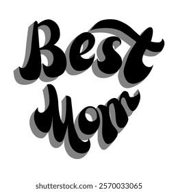 "Best Mom" lettering design with a bold 3D effect, featuring smooth, rounded letters. Perfect for Mother's Day cards, gifts, posters, social media graphics, and personalized decor.