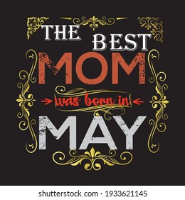 The best mom loves bron in may t-shirt design vcetor