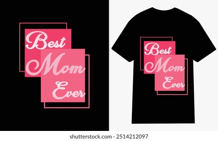 Best Mom, mothers day t shirt vector set, happy mothers day t-shirt set, mother's day element vector, lettering mom t shirt, mommy t shirt, mom graphic t shirt