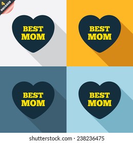 Best mom sign icon. Heart love symbol. Four squares. Colored Flat design buttons. Vector