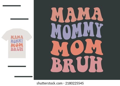 Best mom t shirt design