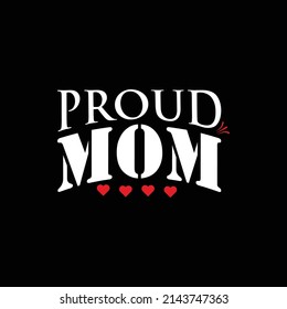 Best mom T-shirt design, Mom T-shirt. Proud mon T-shirt design