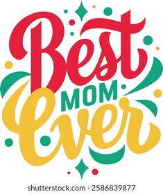 best mom t-shirt design vector