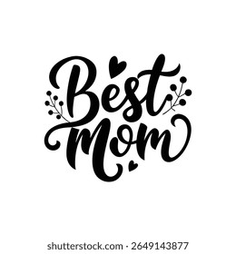 Best Mom Typography Design in Elegant Font Style with White Background
