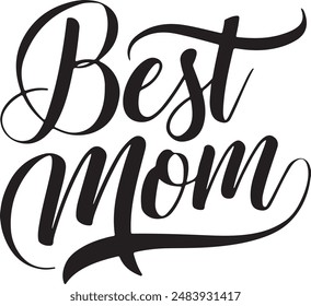 Best mom typography, silhouette vector art illustration 