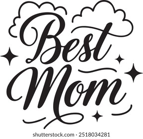 Best mom typography, silhouette, vector art and illustration