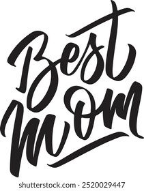 Best mom typography, silhouette vector art illustration