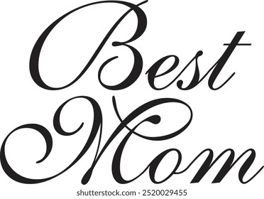 Best mom typography, silhouette vector art illustration