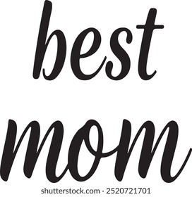 Best mom typography silhouette vector art illustration