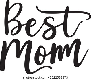 Best Mom typography, silhouette vector illustration