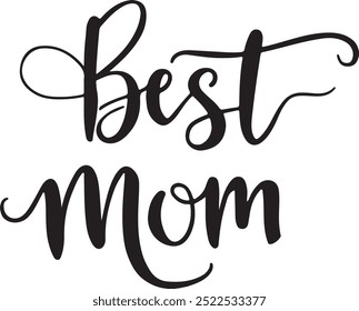 Best Mom typography, silhouette vector illustration