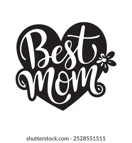 Best Mom Typography, silhouette vector art.