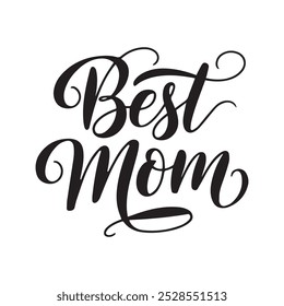 Best Mom Typography, silhouette vector art.