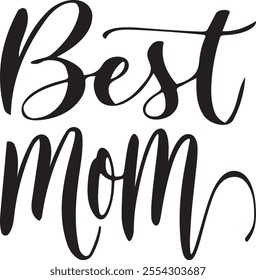 Best mom typography, silhouette vector art illustration