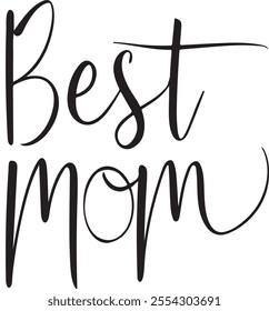 Best mom typography, silhouette vector art illustration