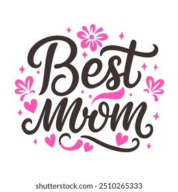 Best mom typography t shirt design for mothers day celebration