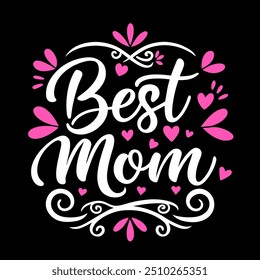 Best mom typography t shirt design for mothers day celebration