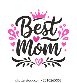 Best mom typography t shirt design for mothers day celebration