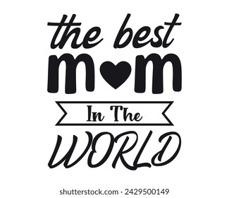 The best mom typography t-shirt design