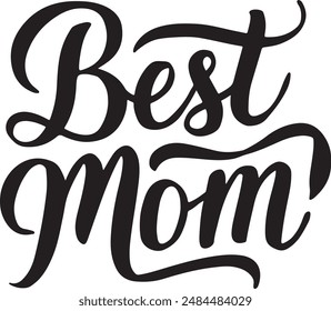 Best Mom Typography vector Silhouette illustration art