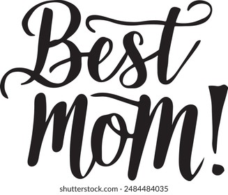 Best Mom Typography vector Silhouette illustration art
